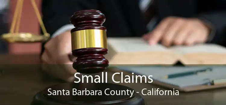 Small Claims Santa Barbara County - California