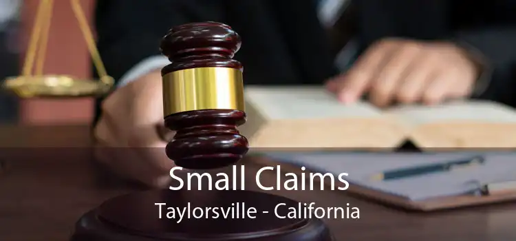 Small Claims Taylorsville - California